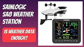 REVIEW (2025): Sainlogic SA8 Weather Station. Features.