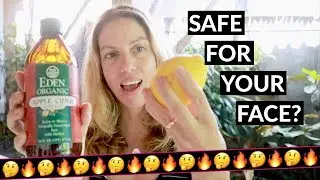 Lemon or Apple Cider Vinegar, Safe To Use On Your Face?