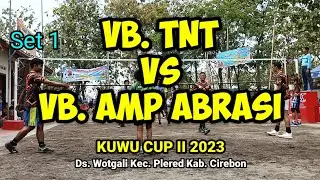 Set 1| VB. AMP ABRASI VS VB. TNT |  Kuwu Cup II Ds. Wotgali