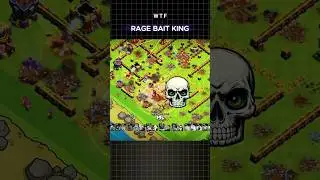 MOST RAGE BAIT KING EVER MEME #coc #cocmemes