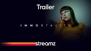 Immortality | Streamz | Serie | Trailer