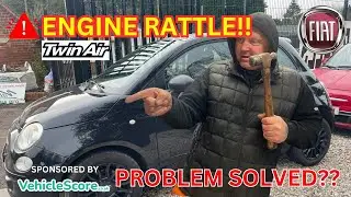 Fiat 500 TWIN AIR 0.9 Engine Rattle 2011 (PROBLEM SOLVED)