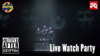 Krypton Live Watch Along | Straight After Krypton
