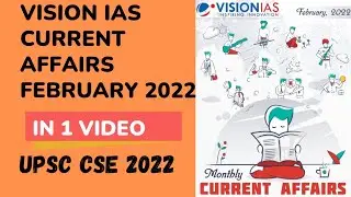 Vision IAS monthly current affairs | February 2022 | Upsc cse 2022