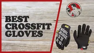 Best CrossFit Gloves