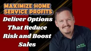 1487: Maximize Home Service Profits: Deliver Options That Reduce Risk and Boost Sales with Matt Koop