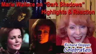 Marie Wallace on Dark Shadows Montage (12/08/2020)