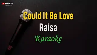Raisa - Could It Be Love (Karaoke)