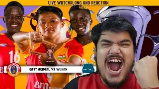 East Bengal W vs Wuhan W LIVE 🔴 | AFC Champions League Women Watchalong & Reaction | Pratz