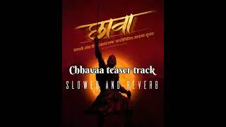 Chhaava teaser track slowed and reverb #Chhaava