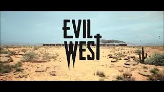 Evil West: Chapter 1 - The Questionable Cargo