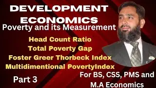 Development Eco|  Poverty and its measurement| HCR, MPI,TPG,FGT. for BS, CSS, PMS and M.A Eco