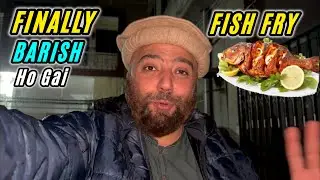 Finally Barish Ho Gai | Fish Ka Nashta | Sialkot Ki Saar | KXB
