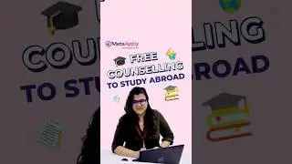Free Counselling to Study Abroad with MetaApply!
