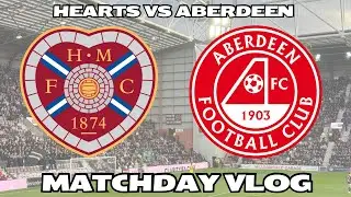OPENING DAY VICTORY!!! | Hearts VS Aberdeen | The Hearts Vlog Season 10 Episode 3