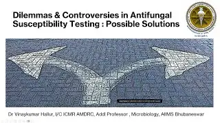 Dilemmas & Controversies in Antifungal Susceptibility Testing: Possible Solutions