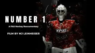 Number 1: An FAU Hockey Roccumentary