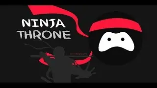 Ninja Throne - GOTTA SEE!