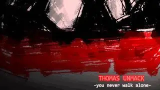 You never walk alone  by Thomas Unmack