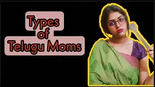Types of Telugu Moms || Happy Mother's day || Ismart Girl