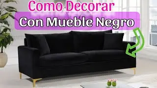 COMO DECORAR TU SALA CON SOFA o MUEBLES SON NEGRO LOS MEJORES TIPS DE DECORACION