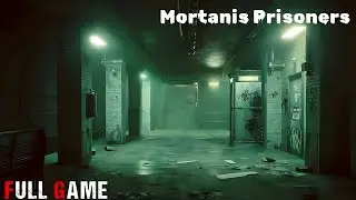 MORTANIS PRISONERS _ New Beautiful Full Horror Game | Walkthrough Game | no commentary | pc