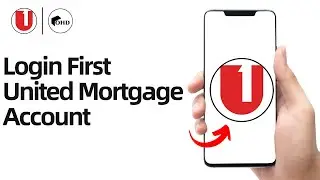 How To Login First United Mortgage Account 2024?