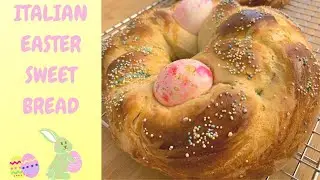 EASY ITALIAN EASTER SWEET BREAD RECIPE / LOVING MY NONNA LIFE &hearts;️|