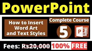 5. How to insert Word Art in PowerPoint Presentation - Online Free PowerPoint Course - Learn PPT