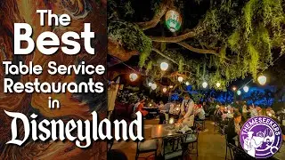 What are the Best Table Service Restaurants in Disneyland?