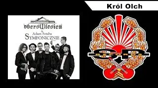 OBERSCHLESIEN & ADAM SZTABA SYMFONICZNIE - Kr&oacute;l Olch [OFFICIAL AUDIO]
