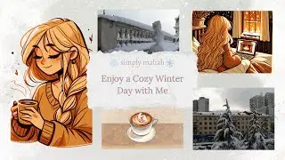 Enjoy a Cozy Winter Day with Me | Slow Travel Vlog | Introvert Vlog |Cozy Vlog | Slow Vlog