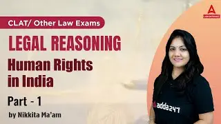 CLAT 2024 | Legal Studies | Human Rights In India | Law With Nikkita Mam | Part 1