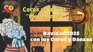 Navidad 2025 con los Coros y Danzas Mar Menor