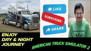 Day and Night Journey in ats 2in PART 15