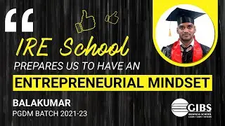 👨🏻&zwj;🎓 IRE Review by Balakumar (PGDM 2021-23) | GIBS Business School | Best PGDM College in Bangalore
