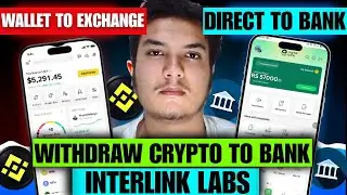 WITH DRAW  CRYPTO & INTERLINK TO BANK | INTERLINK LABS | BINANCE P2P | WALLET TO EXCHANGE TRANSFER !