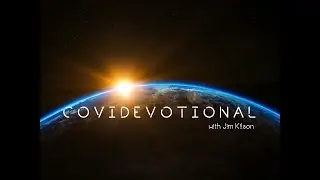 Covidevotional # 17 (05.06.2020)