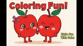 Cute Apple Friends 🍎✨ | Fun & Relaxing Coloring  #coloringforkids  #coloringfun