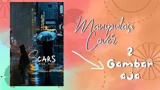 Tutorial Mudah Manipulasi Cover di Picsart (With Pixellab)