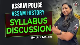 ADRE 3.0 || ASSAM POLICE || ASSAM HISTORY || By Liza Ma'am || Only Competition Assam
