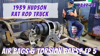 Strange Airbag Suspension System Ep 5 - 1939 Hudson Rat Rod Part 15