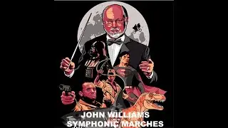 John Williams Symphonic Marches - arr.  John Higgins (A*)