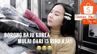 BORONG BAJU KOREA UNDER 85K!| SHOPEE CLOTHING HAUL + TRY ON!