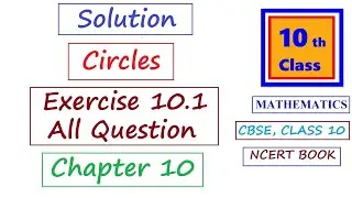 Circles | Exercise 10.1 All Question | Class 10 Chapter 10 | CBSE NCERT