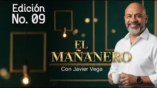 El MAÑANERO del VEGA, Edición 9
