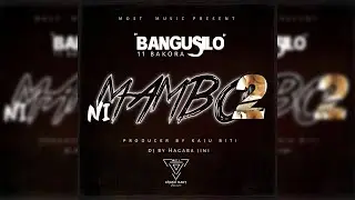 Bangusiro - Ni Mambo 2 (Singeli Music) IKMZIKI.COM