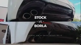 Lexus RC-F Stock Exhaust vs. Borla Cat-Back Exhaust S-Type | Comparison Video