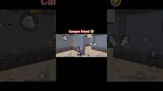 Camper Friend🤣#PUBGNoob#CamperKing#RushErBaba#KnockDiaChill#LootErLove#ChickenDinnerPUBG#foryou