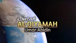 Murottal Surah Al Qiyamah | Umar Abidin